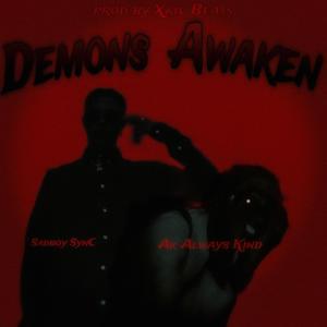 Demons Awaken (feat. AK Always Kind) [Explicit]