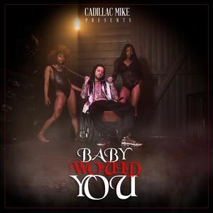 Baby Would You (Explicit)