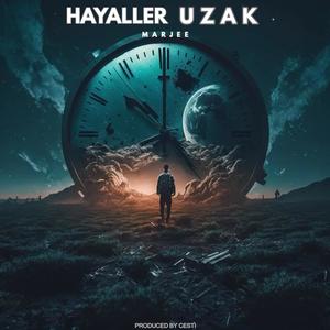 Hayaller Uzak (Explicit)