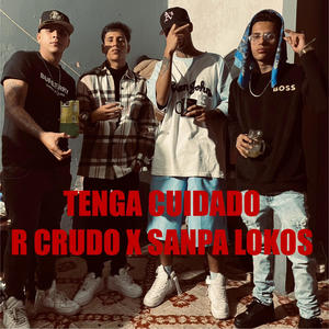 TENGA CUIDADO (Explicit)