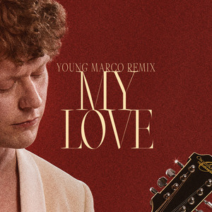 My Love (Young Marco Remix) [Explicit]