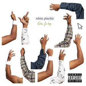 White Playlist (Explicit)