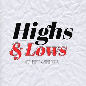 Highs & Lows (feat. Berlin Grey)