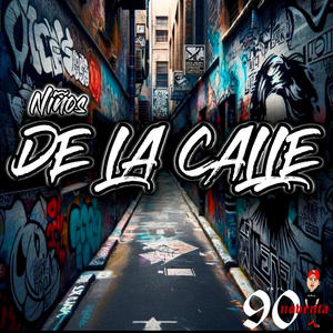Niños De La Calle (Explicit)