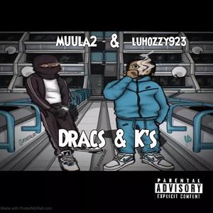 Dracs & K's (Explicit)