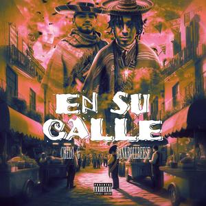 En Su Calle (feat. BankrollReese) (Explicit)