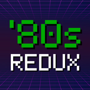 "'80s Redux"