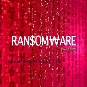 Ran$om￦are(feat. Lako)