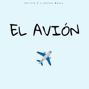 El Avion (Explicit)
