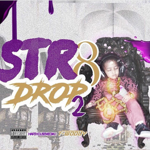 Str8drop 2 (Explicit)