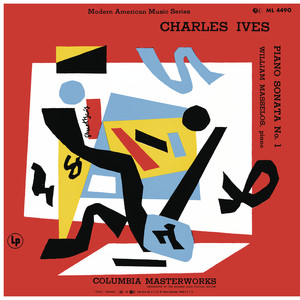 Ives: Piano Sonata No. 1 (Remastered)