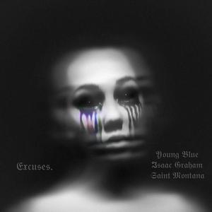 Excuses (Explicit)