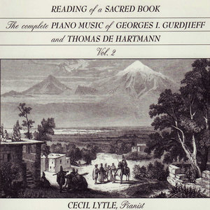 The Complete Piano Music of Georges I. Gurdjieff & Thomas de Hartmann, Vol. 2: Reading of a Sacred Book