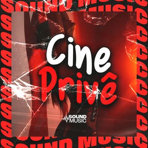 Cine Privê - (SUPERSLOWED|Explicit)