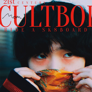 21st Century Cultboi Ride a Sk8board (トゥエンティーファーストセンチュリーカルトボーイライドアスケートボード)