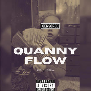 Quanny Flow (Explicit)