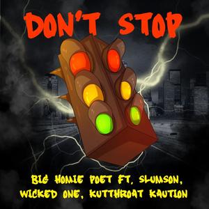 DON'T STOP (feat. Kutthroat Kaution, Wicked One & Slumson) [Explicit]