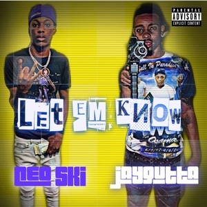 Let Em Know (feat. Jay Gutta) [Explicit]