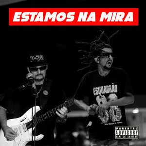 Estamos na Mira (Explicit)