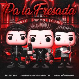 PA LA FRESADA (Explicit)