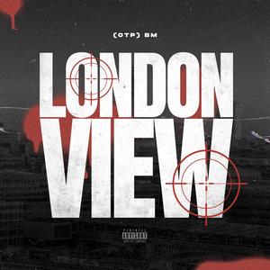 BM (London View) [Explicit]