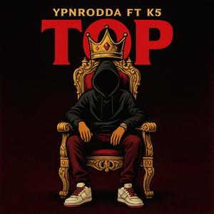 Top (feat. K5) (Explicit)