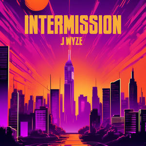 Intermission (Explicit)