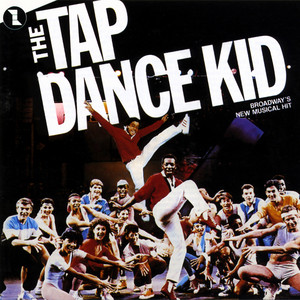 The Tap Dance Kid (Original Broadway Cast Recording)