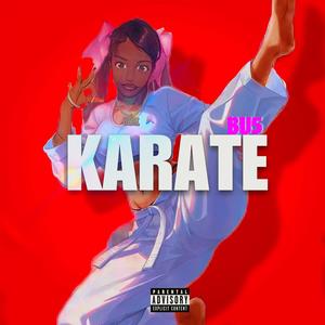 Karate (feat. BU5) (Explicit)