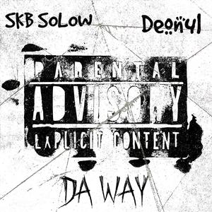 Da Way (Explicit)