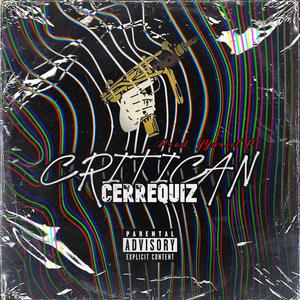 Critican (feat. Cerrequiz) (Explicit)