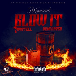 Blow It (feat. 1WayTell & Demi Daygo) [Explicit]