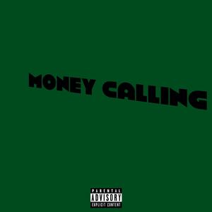 Money Calling (feat. Slimecrook74) [Explicit]