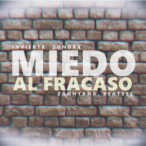 Miedo al Fracaso (Explicit)