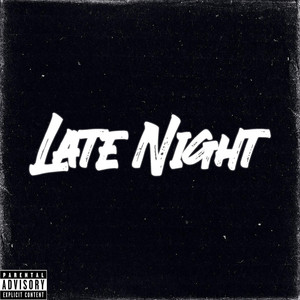 Late Night (Explicit)