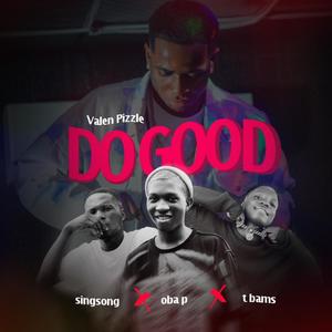 DO GOOD (feat. Singsong, Oba p & Tbams) (Explicit)