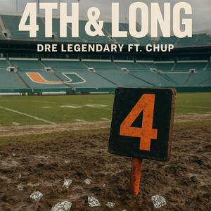 4th & Long (feat. Chup)