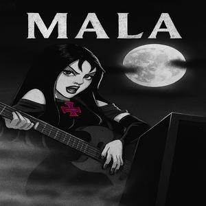 Mala (Explicit)