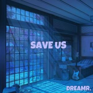 SAVE US (Explicit)