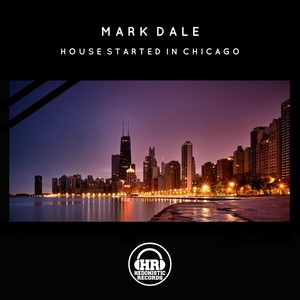 House Started In Chicago (Original Mix)
