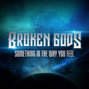 Something In The Way You Feel