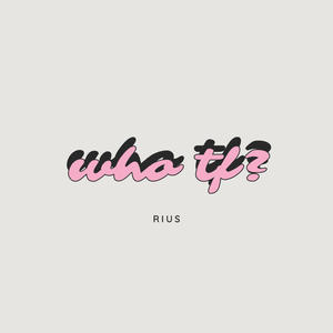 who tf? (Explicit)