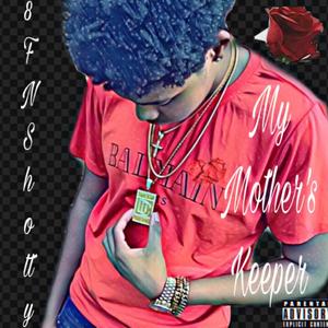 My Mothers Keeper (Explicit)