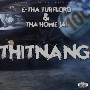THITNANG(feat. THA HOMIE JAI) (Explicit)