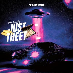 Just Theet (Explicit)