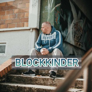 Blockkinder (Explicit)