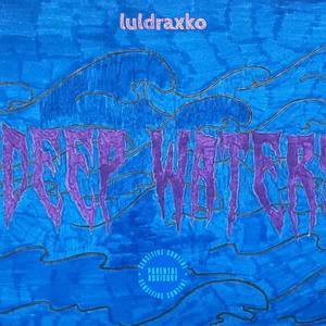 Deep Water (Explicit)