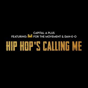 Hip Hop's Calling Me (feat. Dan-e-o & Mz Tulip )