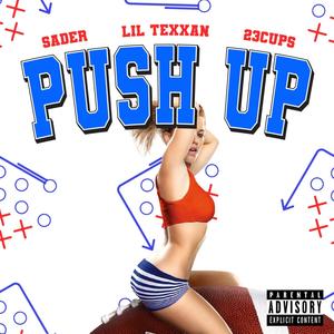 PUSH UP (Explicit)