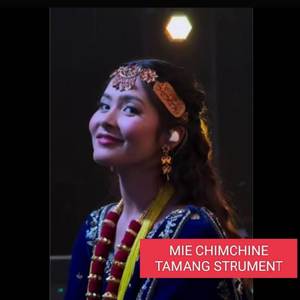 Mie Chim Chim Tamang Strument